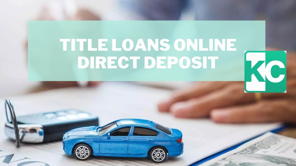 Title Loans Online Direct Deposit