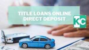 Get Title Loans Online with Direct Deposit